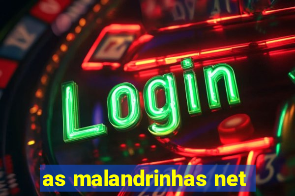 as malandrinhas net